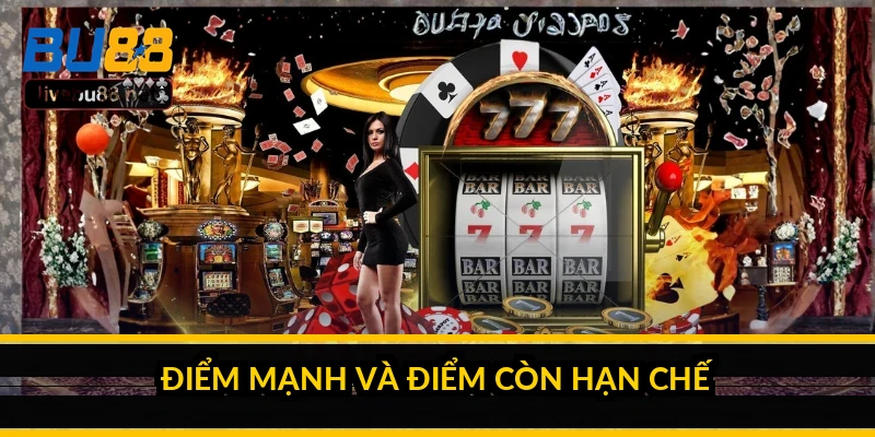 Giới thiệu BU88: nhà cái này thực sự có gì? 3 Điểm mạnh và điểm còn hạn chế