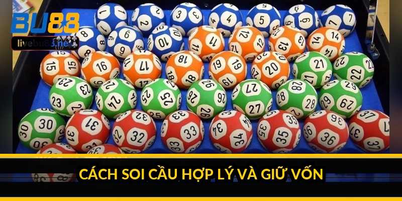 Cách soi cầu hợp lý và giữ vốn